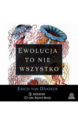 Ewolucja to nie wszystko - Erich von Däniken - Audiobook - 978-83-8371-088-4