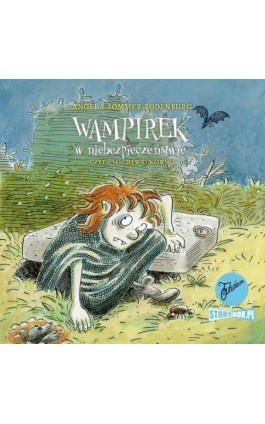 Wampirek. Tom 6. Wampirek w niebezpieczeństwie - Angela Sommer-Bodenburg - Audiobook - 978-83-8334-770-7