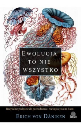 Ewolucja to nie wszystko - Erich von Däniken - Ebook - 978-83-8371-060-0