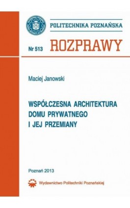Współczesna architektura domu prywatnego i jej przemiany - Maciej Janowski - Ebook - 978-83-7775-291-3