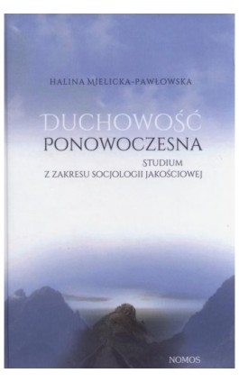 Duchowość ponowoczesna - Mielicka-Pawłowska Halina - Ebook - 978-83-7688-474-5