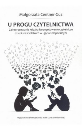 U progu czytelnictwa - Małgorzata Centner-Guz - Ebook - 978-83-227-9041-0