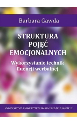 Struktura pojęć emocjonalnych - Barbara Gawda - Ebook - 978-83-227-9018-2