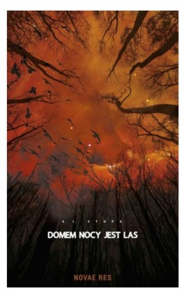 Domem nocy jest las - A.J. STOPA - Ebook - 978-83-8083-462-0