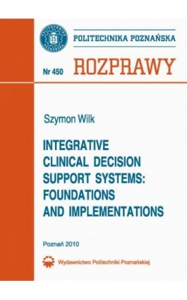 Integrative clinical decision support systems: foundations and implementations - Szymon Wilk - Ebook - 978-83-7143-969-8