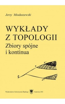 Wykłady z topologii - Jerzy Mioduszewski - Ebook - 978-83-226-2326-8