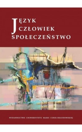 Język - Człowiek - Społeczeństwo - Ebook - 978-83-7784-415-1