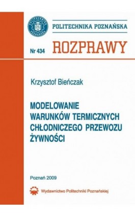 Modelowanie warunków termicznych chłodniczego przewozu żywności - Krzysztof Bieńczak - Ebook - 978-83-7143-840-0
