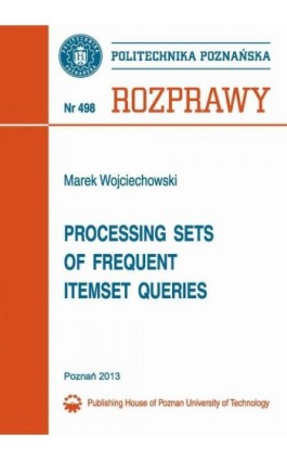 Processing sets of frequent itemset queries - Marek Wojciechowski - Ebook - 978-83-7775-265-4
