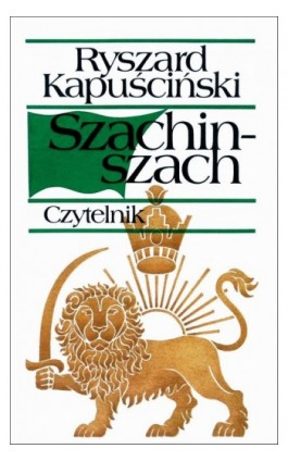 Szachinszach - Ryszard Kapuściński - Ebook - 978-83-07-03597-0