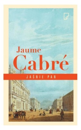 Jaśnie pan - Jaume Cabré - Ebook - 978-83-64700-55-2
