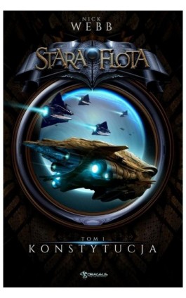 Stara Flota. Tom 1. Konstytucja - Nick Webb - Ebook - 978-83-65661-01-2