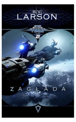 Star Force. Tom 2. Zagłada - B.V. Larson - Ebook - 978-83-65661-22-7