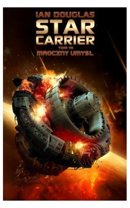 Star Carrier. Tom 7. Mroczny umysł - Ian Douglas - Ebook - 978-83-65661-46-3