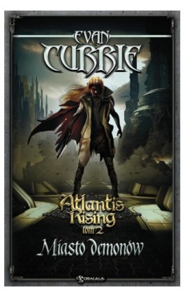 Atlantis Rising Tom 2. Miasto demonów - Evan Currie - Ebook - 978-83-65661-55-5