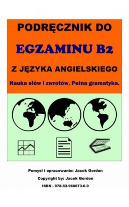 Podręcznik do egzaminu B2 z języka angielskiego - Jacek Gordon - Ebook - 978-83-968673-6-0
