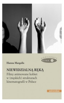 Niewidzialną ręką - Hanna Margolis - Ebook - 978-83-242-6740-8