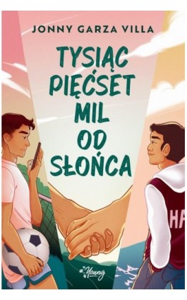 Tysiąc pięćset mil od słońca - Jonny Garza Villa - Ebook - 978-83-8321-666-9