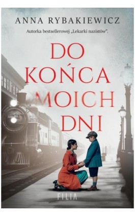 Do końca moich dni - Anna Rybakiewicz - Ebook - 978-83-8357-320-5