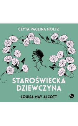 Staroświecka dziewczyna - Louisa May Alcott - Audiobook - 978-83-7779-966-6