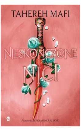 Nieskończone nici - Tahereh Mafi - Ebook - 9788367974219