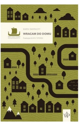 Wracam do domu - Karin Smirnoff - Ebook - 9788367974295