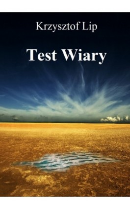 Test wiary - Krzysztof Lip - Ebook - 978-83-7859-156-6