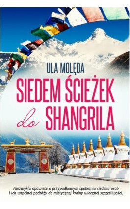 Siedem Ścieżek do Shangrila - Ula Molęda - Ebook - 978-15-1740-799-5