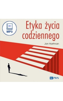 Etyka życia codziennego - Jan Hartman - Audiobook - 978-83-01-23477-5