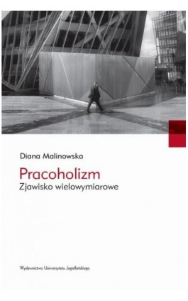 Pracoholizm - Diana Malinowska - Ebook - 978-83-233-9039-8
