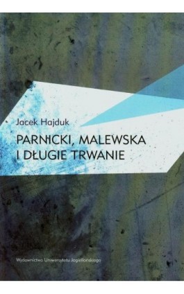 Parnicki Malewska i długie trwanie - Jacek Hajduk - Ebook - 978-83-233-9037-4