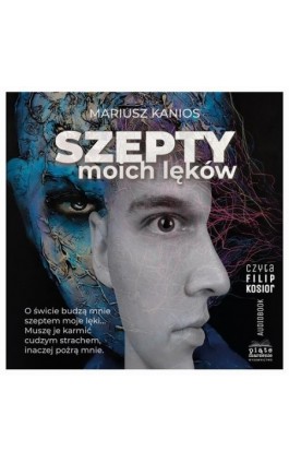 Szepty moich lęków - Mariusz Kanios - Audiobook - 9788396734655