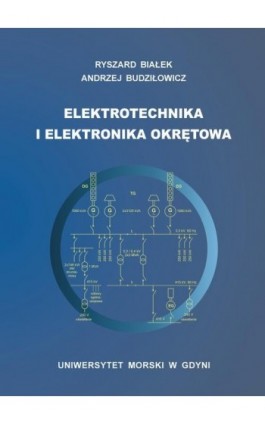 Elektrotechnika i elektronika okrętowa - Ryszard Białek - Ebook - 978-83-7421-379-0