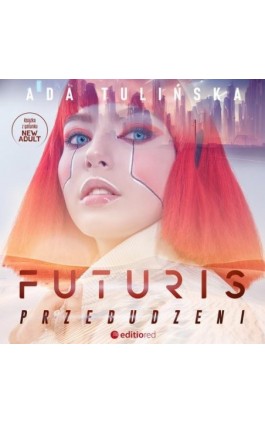 Futuris. Przebudzeni - Ada Tulińska - Audiobook - 978-83-289-1218-2