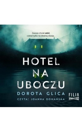 Hotel na uboczu - Dorota Glica - Audiobook - 978-83-8334-590-1