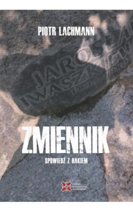 Zmiennik - Lachmann Piotr - Ebook - 978-83-7963-199-5