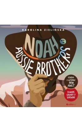 Noah. Aussie Brothers #1 - Karolina Zielińska - Audiobook - 978-83-289-1219-9