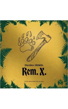 REM-X - Paulina Hendel - Audiobook - 978-83-67690-59-1