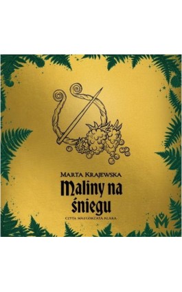 Maliny na śniegu - Marta Krajewska - Audiobook - 978-83-67690-65-2