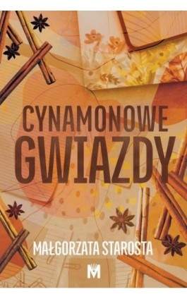 Cynamonowe gwiazdy - Małgorzata Starosta - Ebook - 978-83-67341-35-6