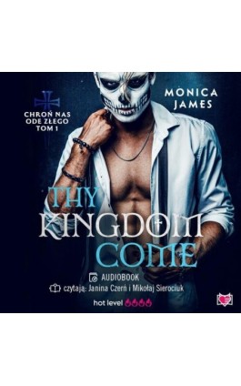 Thy Kingdom Come. Chroń nas ode złego. Tom 1 - Monica James - Audiobook - 978-83-8321-844-1