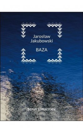 Baza - Jarosław Jakubowski - Ebook - 978-83-67460-83-5