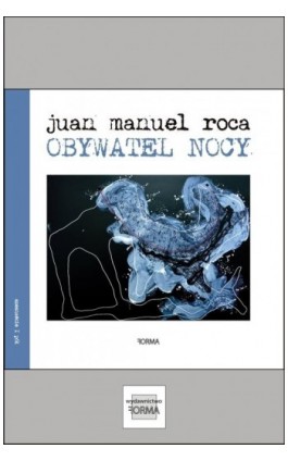Obywatel nocy - Juan Manuel Roca - Ebook - 978-83-67460-49-1