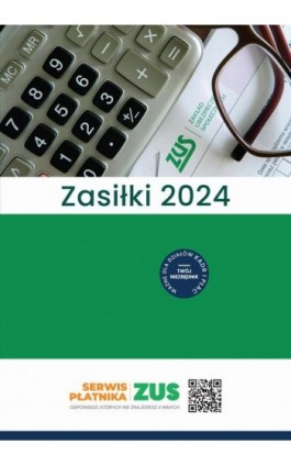 Zasiłki 2024 - Praca zbiorowa - Ebook - 978-83-8344-430-7