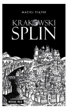 Krakowski splin - Maciej Piątek - Ebook - 978-83-8313-903-6