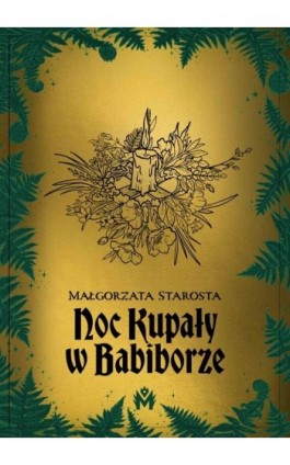 Noc Kupały w Babiborze - Małgorzata Starosta - Ebook - 978-83-67690-74-4