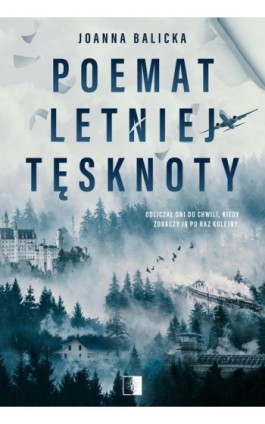 Poemat letniej tęsknoty - Joanna Balicka - Ebook - 978-83-8362-251-4