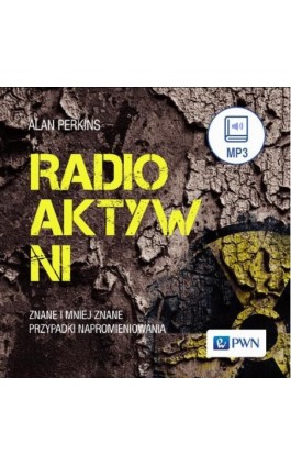 Radioaktywni - Alan Perkins - Audiobook - 978-83-01-23476-8