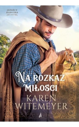 Na rozkaz miłości - Karen Witemeyer - Ebook - 978-83-669-7784-6