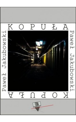 Kopuła - Paweł Jakubowski - Ebook - 978-83-63316-46-4